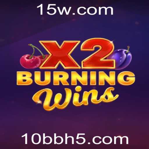Descubra o Fascinante Mundo de BurningWinsX2: Regras e Estratégias