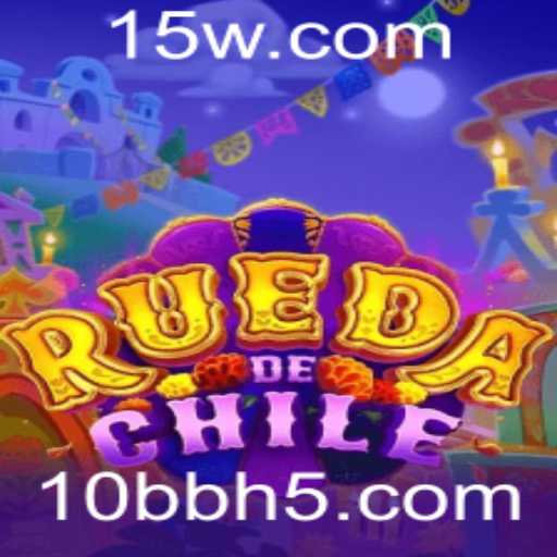 Descubra o Fascinante Mundo do Jogo RuedaDeChile com a Estratégia 10bb
