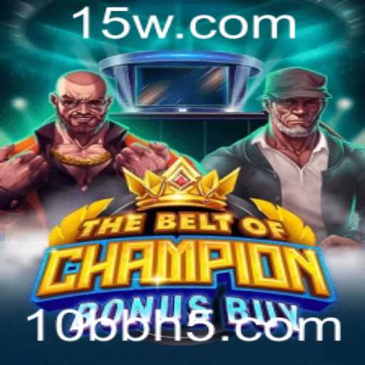 Descubra o Emocionante Mundo de 'TheBeltOfChampionBonusBuy'